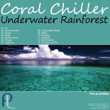 Coral Chiller - Underwater Rainfrest - Phlalbum03