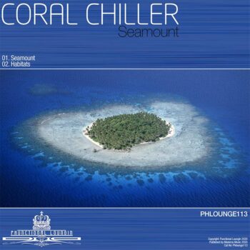 Coral Chiller - Seamount - Phlounge113
